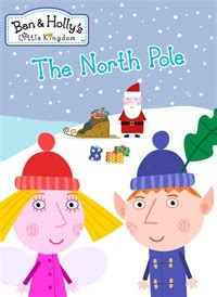 Buy Ben & Holly's Little Kingdom - The North Pole - Microsoft Store