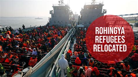 Thousands of Rohingya refugees relocated : Peoples Dispatch