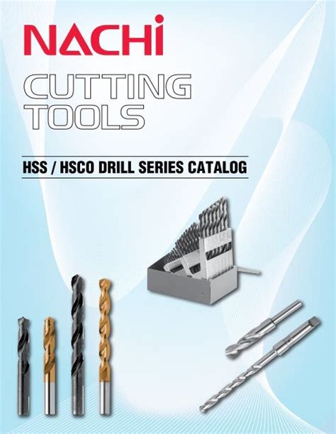 HSS / HSCO DRILL SERIES CATALOG - Nachi America