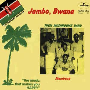 Them Mushrooms Band - Jambo, Bwana | Releases | Discogs