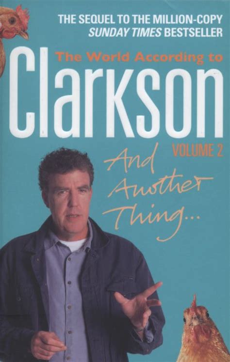 Jeremy Clarkson finds the world such a perplexing place that he wrote a bestselling book about ...