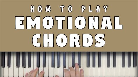 How To Play Emotional Piano Chords - YouTube