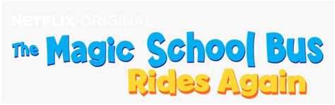 Magic School Bus Rides Again Logo, HD Png Download , Transparent Png Image - PNGitem