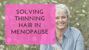 Menopause And Hair Loss