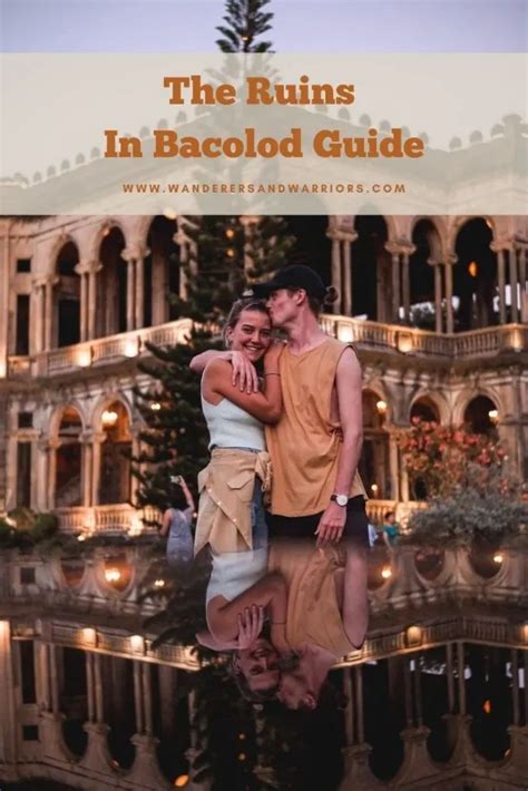 The Ruins In Bacolod: A Complete Guide