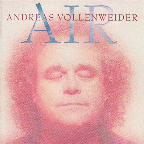 ANDREAS VOLLENWEIDER Air reviews