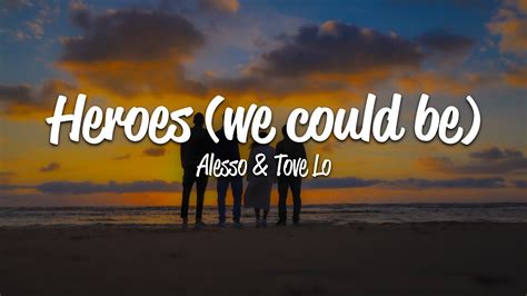 Alesso - Heroes (we could be) (Lyrics) ft. Tove Lo - YouTube