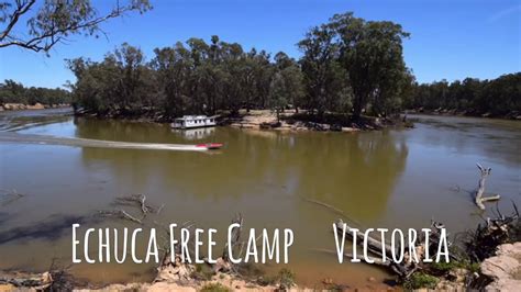 Echuca, Victoria Free Camping on the River - YouTube