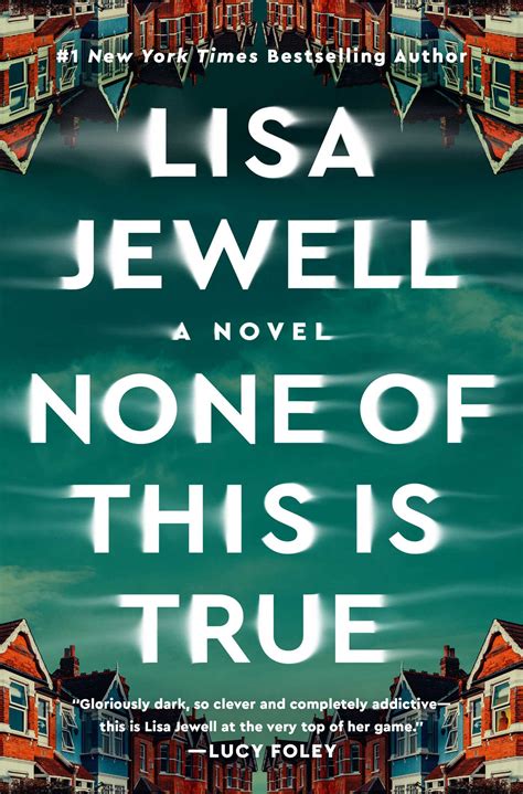 None of This Is True by Lisa Jewell | Goodreads