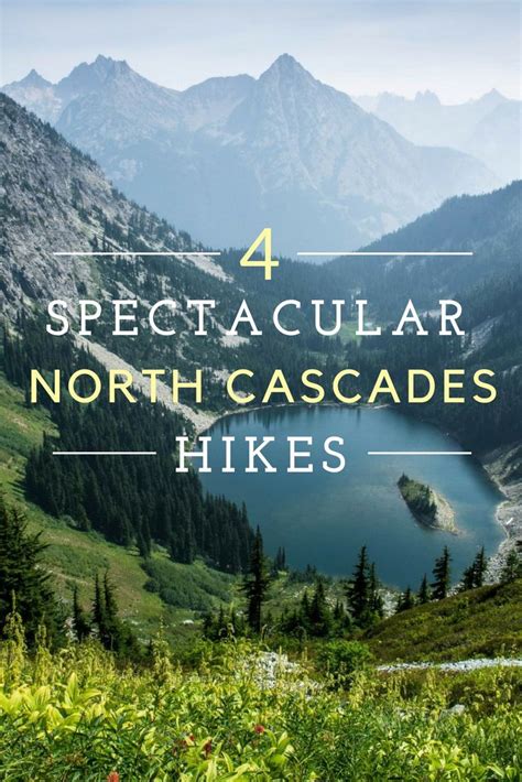 Hiking the North Cascades: 4 Spectacular Day Hikes - The Unending ...