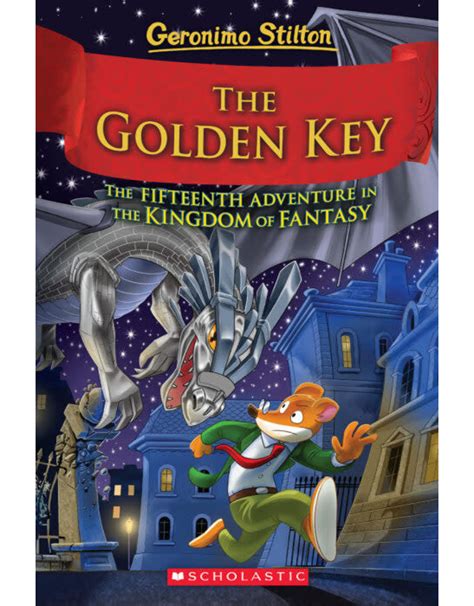 Geronimo Stilton and the Kingdom of Fantasy #15: The Golden Key ...