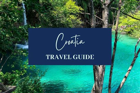 Croatia Travel Guide for a Perfect Mix of Relaxation & Adventure — Live ...