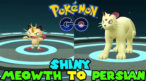 Evolving SHINY MEOWTH to SHINY PERSIAN in Pokemon Go - YouTube