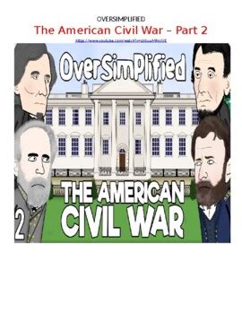 Oversimplified Civil War Part 2 Teaching Resources | TPT