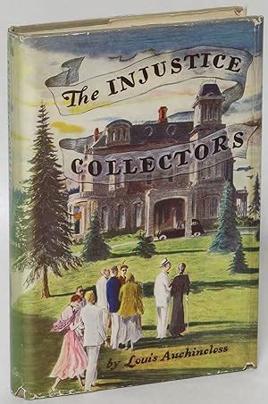 The Injustice Collectors by Auchincloss, Louis: Hardcover (1950) First ...