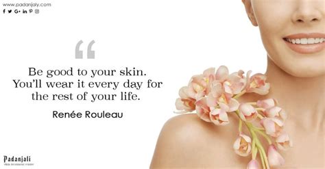 Skin care quote by Renee Rouleau #skin #care #quote www.padanjaly.com | Skincare quotes, Skin ...