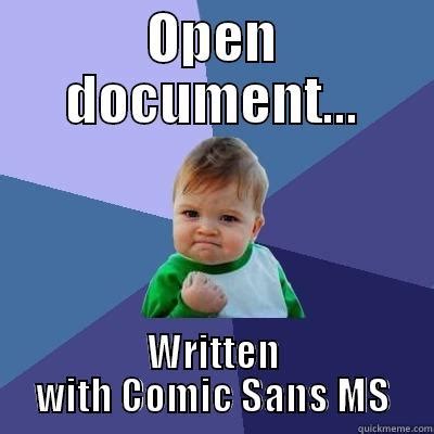 COMIC SANS MS FTW! - quickmeme