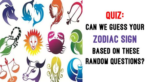 Quiz: Can We Guess Your Zodiac Sign Based on These Random Questions ...