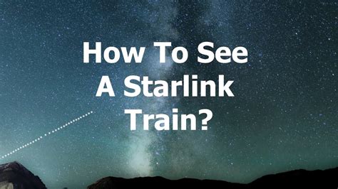 How to see Starlink satellites in the sky? - YouTube