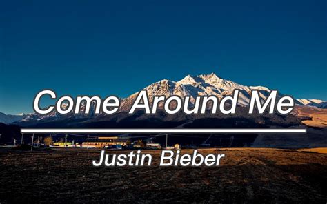 《Come Around Me》Justin Bieber的这首歌真的很甜呀-鹿鸣音乐馆-鹿鸣音乐馆-哔哩哔哩视频