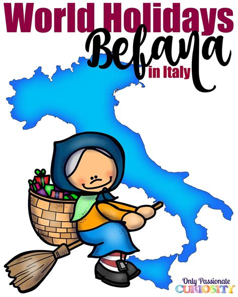 World Holiday Traditions: La Befana & Italy - Only Passionate Curiosity