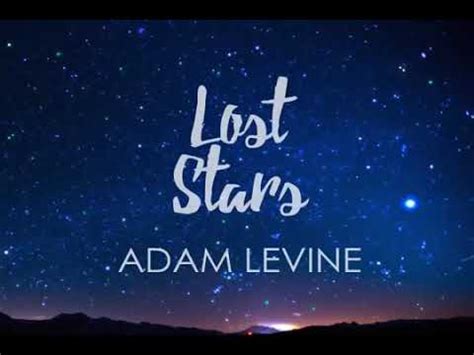 Adam levine - lost stars (Lyrics) Acordes - Chordify