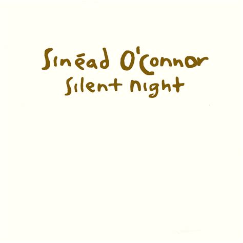 Sinéad O'Connor - Silent Night - EP Lyrics and Tracklist | Genius