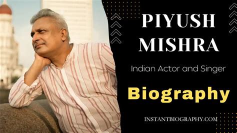 Piyush Mishra - Age, Wife, Family, Early Life, Income, Career, Biography & More ...