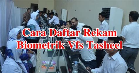 Checklist Daftar Biometrik Umroh - Jejak Haji