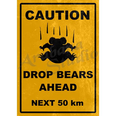 Caution Drop Bears Ahead 42cm x 60cm Road Sign Poster | Drop bear