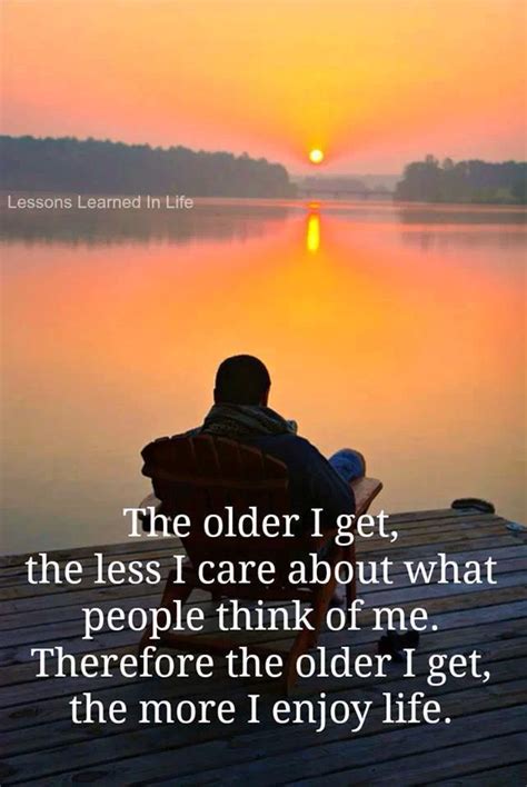 The Older You Get (With images) | Lessons learned in life ...