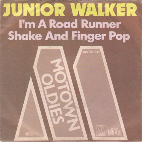 Junior Walker – I'm A Road Runner / Shake And Finger Pop (1982, Vinyl) - Discogs