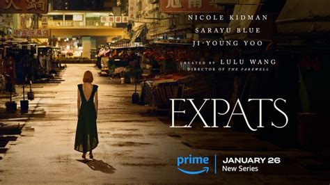 Prime Video Releases Trailer for Lulu Wang’s Limited Series EXPATS ...