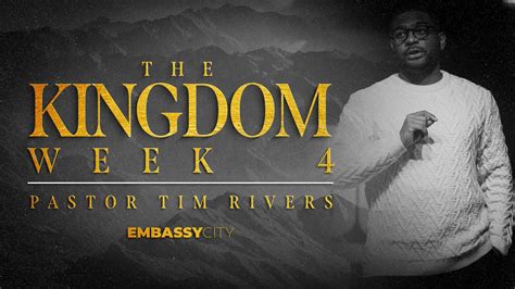 The Kingdom, Week 4 — Embassy City Church