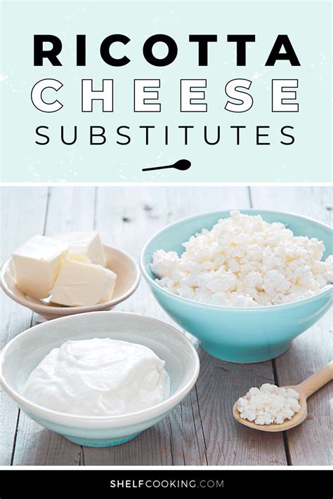 What to Substitute for Ricotta Cheese: 5 Ideas - Shelf Cooking