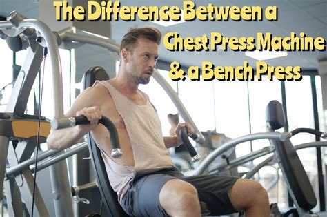 Chest press vs. Bench press - Pros, Cons, Differences, Mistakes to avoid & How to...