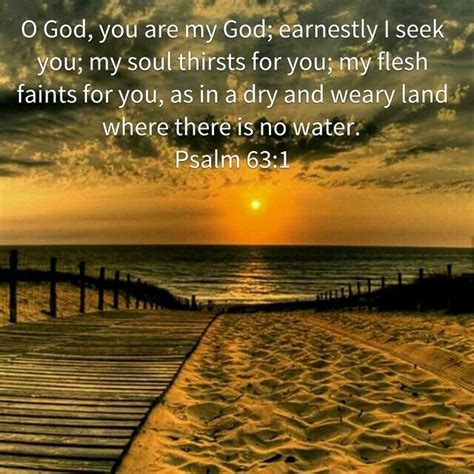 Psalm 63:1 | Psalm 63, Psalms, Scripture verses