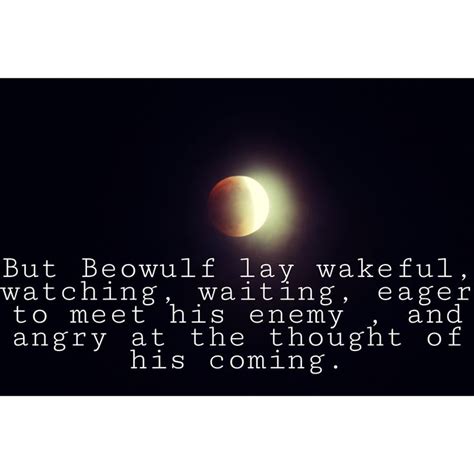 Beowulf quote. Courage. Strength. Ferocity. | Beowulf quotes, Beowulf ...