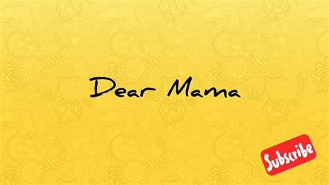 Dear mama song - YouTube