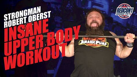 Robert Oberst| Upper Body Strongman/Bodybuilder Hybrid Workout - REDCON1 Content Hub