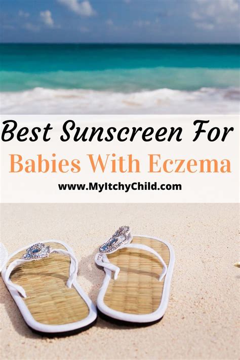 Best Sunscreen for Kids with Eczema - My Itchy Child | Best sunscreens ...