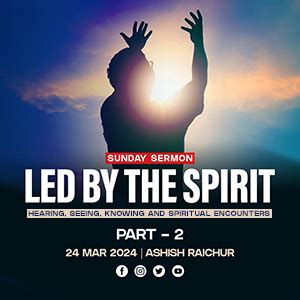 Led by the Holy Spirit (Part-2) Hearing, Seeing, Sensing - by Ps Ashish ...