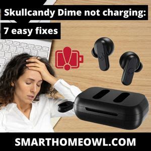 Skullcandy Dime Not Charging: 7 Easy Fixes (2023) – SmartHomeOwl