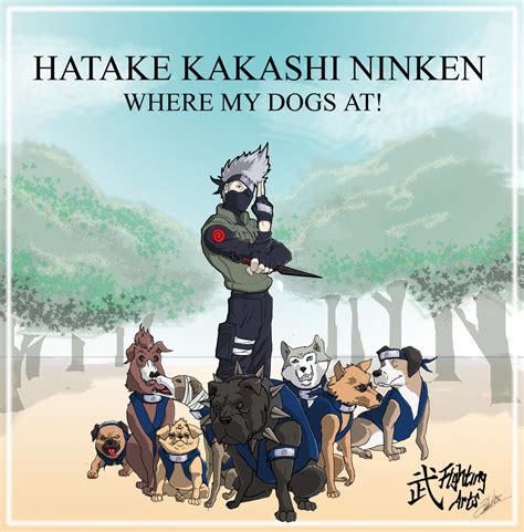 Kakashi Ninken: Where My Dogs At? by FightingArts on DeviantArt