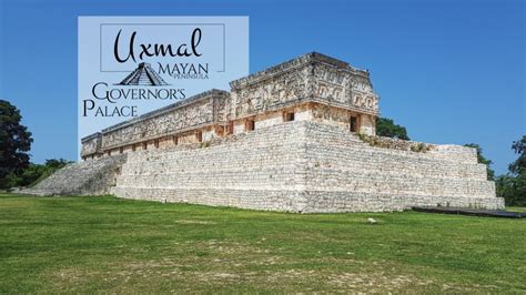 Governor’s Palace in Uxmal - Mayan Peninsula