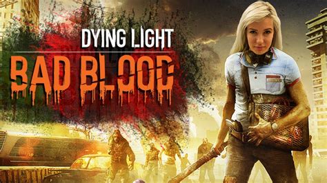 Bloody Betrayal - Dying Light Bad Blood Gameplay - YouTube