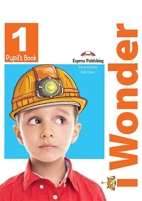 iWONDER 1 PUPIL'S BOOK (INTERNATIONAL) - Express Publishing Brasil