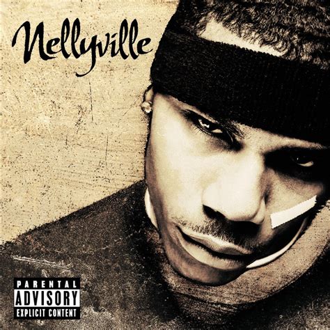 Nellyville - Letra - Nelly - Musica.com