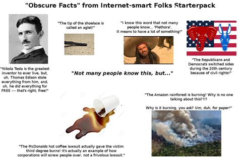 "Obscure Facts" from Internet-smart folks Starterpack : r/starterpacks