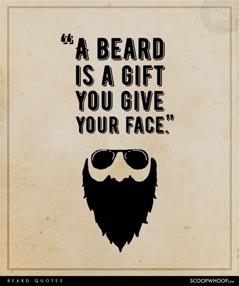 15 Kick-Ass Quotes That Celebrate The Beard In All Its Raw Glory